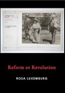 Reform or Revolution - LUXEMBURG,  Rosa - 9781008991538