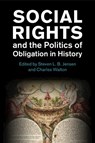 Social Rights and the Politics of Obligation in History - Steven L. B. Jensen ; Charles (University of Warwick) Walton - 9781009005111