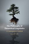 The Philosophy of Theoretical Linguistics - Ryan M. (University of Cape Town) Nefdt - 9781009077996