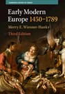 Early Modern Europe, 1450–1789 - Merry E. (University of Wisconsin Wiesner-Hanks - 9781009160803