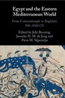 Egypt and the Eastern Mediterranean World - Jelle Bruning ; Janneke H. M. de Jong ; Petra M. Sijpesteijn - 9781009170024