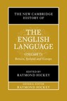 The New Cambridge History of the English Language: Volume 4 - Raymond (University of Limerick) Hickey - 9781009205825