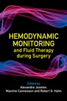 Hemodynamic Monitoring and Fluid Therapy during Surgery - Alexandre (University of California Joosten ; Maxime (University of California Cannesson ; Robert G. (Karolinska Institutet Hahn - 9781009226868