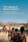 The Language of Hunter-Gatherers - Tom (Humboldt-Universitat zu Berlin) Guldemann ; Patrick (Australian National University McConvell ; Richard A. (University of California Rhodes - 9781009299558