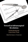 Toward an Inframarginal Revolution - Ramsi A. (University of Kentucky) Woodcock - 9781009306775