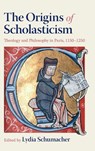 The Origins of Scholasticism - Lydia (King's College London) Schumacher - 9781009323994