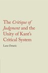 The Critique of Judgment and the Unity of Kant's Critical System - Lara (Temple University Ostaric - 9781009336864