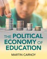The Political Economy of Education - Martin (Stanford University Carnoy - 9781009364447