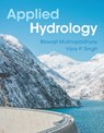 Applied Hydrology - Biswajit (Gannett Fleming TranSystems) Mukhopadhyay ; Vijay P. (Texas A&M University) Singh - 9781009376105