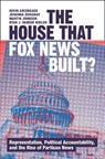 The House that Fox News Built? - Kevin (Sciences Po Arceneaux ; Johanna (Syracuse University) Dunaway ; Martin (Louisiana State University) Johnson ; Ryan J. Vander (State University of New York Wielen - 9781009432078