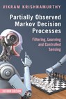 Partially Observed Markov Decision Processes - Vikram (Cornell University Krishnamurthy - 9781009449434