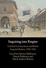 Inquiring into Empire - Lisa (University of New South Wales Ford ; Kirsten (University of Sydney) McKenzie ; Naomi (University of New South Wales Parkinson ; David Andrew (University of New England Roberts - 9781009470629