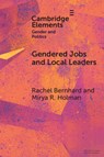 Gendered Jobs and Local Leaders - Rachel (Nuffield College Bernhard ; Mirya R. (Hobby School for Public Affairs Holman - 9781009482851