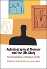 Autobiographical Memory and the Life Story - Christin (Zayed University Abu Dhabi) Camia ; Annette (Aarhus University) Bohn - 9781009492126