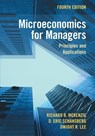 Microeconomics for Managers - Richard B. (University of California McKenzie ; D. Eric (Indiana University Southeast) Schansberg ; Dwight R. (University of Georgia) Lee - 9781009507196