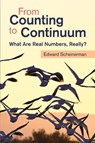 From Counting to Continuum - Edward (Johns Hopkins University) Scheinerman - 9781009538671