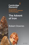 The Advent of Iron - Robert (University of Oxford) Downes - 9781009551502