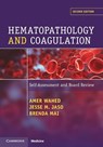 Hematopathology and Coagulation - Amer (University of Texas Health Science Center Wahed ; Jesse M. (University of Texas Southwestern Medical Center Jaso ; Brenda (University of Texas Health Science Center Mai - 9781009577328