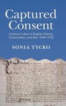 Captured Consent - Sonia (University of Edinburgh) Tycko - 9781009581899