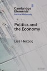 Politics and the Economy - Lisa (University of Groningen ) Herzog - 9781009592413