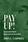 Pay Up! - John L. (Dartmouth College Campbell - 9781009595131