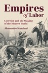 Empires of Labor - Alessandro (Ecole des Hautes Etudes en Sciences Sociales Stanziani - 9781009608596