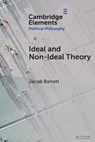 Ideal and Non-Ideal Theory - Jacob (Vanderbilt University) Barrett - 9781009612289