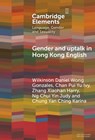 Gender and Uptalk in Hong Kong English - Wilkinson Daniel Wong (The Chinese University of Hong Kong) Gonzales ; Chan Pui Yu (University of Oxford) Ivy ; Zhang Xiaohan (The Chinese University of Hong Kong) Harry ; Ng Chui Yin (The University of Hong Kong) Judy - 9781009634045