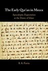 The Early Qur'an in Mecca - R. K. (American University in Kuwait) Farrin - 9781009638524