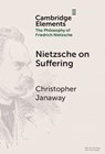 Nietzsche on Suffering - Christopher (University of Southampton) Janaway - 9781009644396