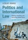 Politics and International Law - Leslie (University of California Johns - 9781009652254