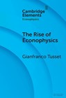 The Rise of Econophysics - Gianfranco (University of Padua) Tusset - 9781009671453