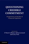 Questioning Credible Commitment - D'Maris (University of Cambridge) Coffman ; Adrian (University of Cambridge) Leonard ; Larry (University of Illinois Neal - 9781009679688