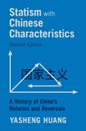 Statism with Chinese Characteristics - Yasheng (MIT Sloan School of Management) Huang - 9781009680677