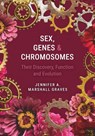 Sex, Genes and Chromosomes - Jennifer A. Marshall (La Trobe University Graves - 9781009688000
