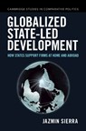 Globalized State-led Development - Jazmin (University of Notre Dame Sierra - 9781009875226