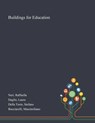 Buildings for Education - Raffaella Neri ; Laura Daglio ; Stefano Della Torre - 9781013272509
