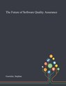 The Future of Software Quality Assurance - Stephan Goericke - 9781013274664