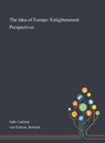 The Idea of Europe - SETH,  Catriona ; Von Kulessa, Rotraud - 9781013288159