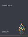 Ethics for A-Level - Mark Dimmock ; Andrew Fisher - 9781013288784