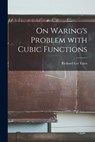 On Waring's Problem With Cubic Functions - Richard Lee Yates - 9781013340888