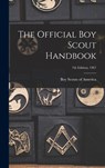 The Official Boy Scout Handbook; 7th Edition; 1967 - Boy Scouts of America - 9781013387265