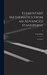 Elementary Mathematics From an Advanced Standpoint: Geometry; 2 - Felix 1849-1925 Klein - 9781013846281