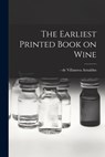 The Earliest Printed Book on Wine - de Villanova -1311 Arnaldus - 9781014027085