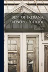 Best of Ikebana, Ikenobo School - Senei Ikenobo - 9781014083777