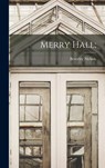Merry Hall; - Beverley 1898-1983 Nichols - 9781014394668