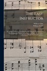 The Easy Instructor - William Little ; William Smith - 9781014433480