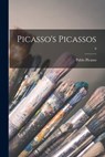 Picasso's Picassos; 0 - Pablo 1881-1973 Picasso - 9781014503428