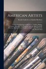 American Artists: Outstanding Paintings by Brackman, Corbino, Philipp, Lebduska, Pushman, Stry, Brannan, Bosa, Kerkam, Gechtoff, MacCoy, - Kende Galleries at Gimbel Brothers - 9781014589798