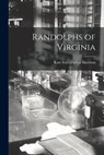 Randolphs of Virginia - Kate Estes Duval 1859- Harrison - 9781014666321